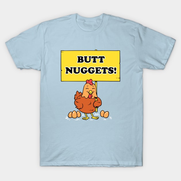 Butt Nuggets T-Shirt by dumbshirts